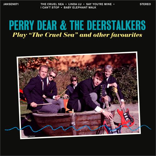 Perry Dear & The Deerstalkers Play "The Cruel Sea" And Other… (7'')